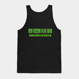 That Fuzzing promo shirt Tank Top